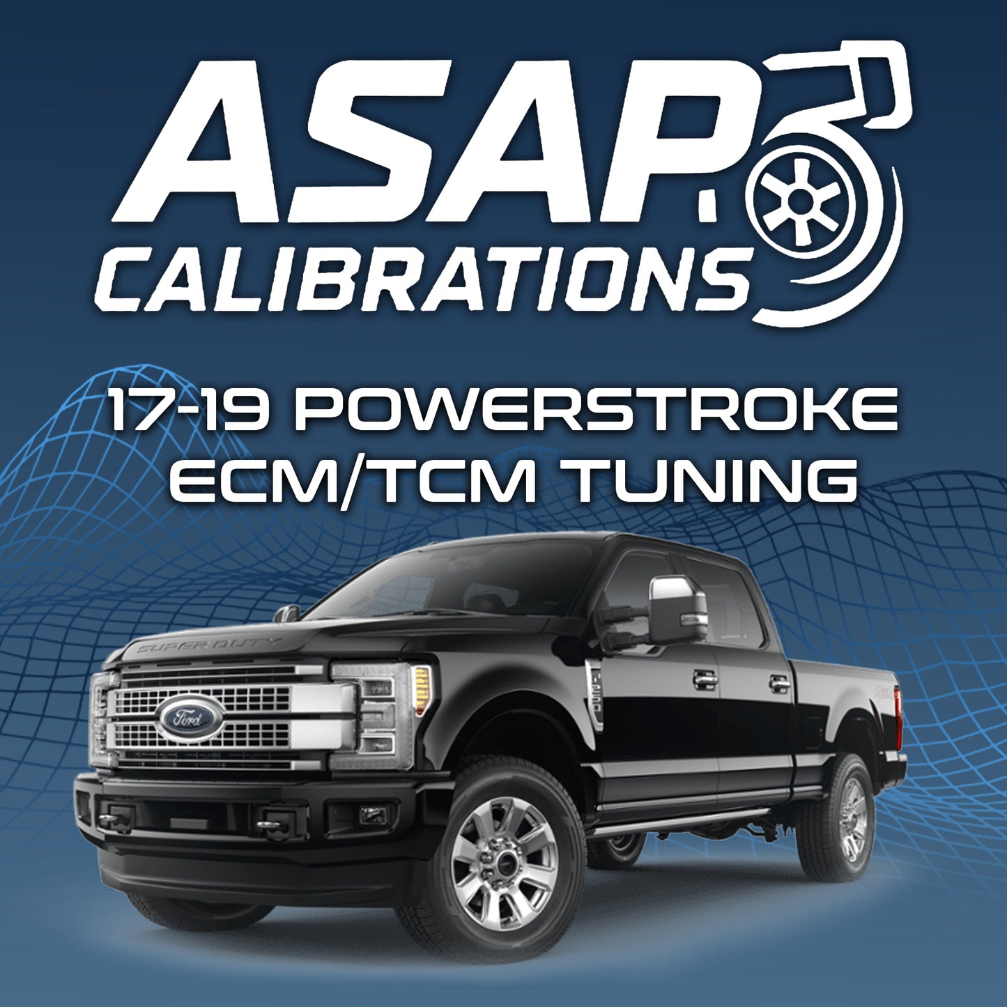 ASAP Calibrations 17-19 6.7 Powerstroke Tuning